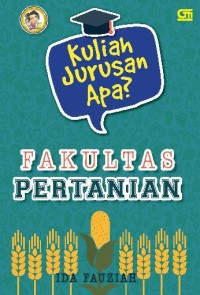 Image of Kuliah Jurusan Apa ? Fakultas pertanian