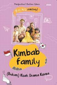 Image of Kimbab Family : ( bukan ) Kisah Drama Korea