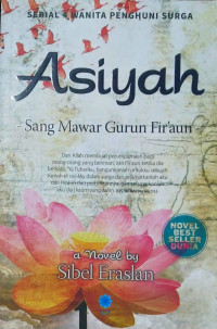 Image of Asiyah  : sang Mawar Gurun Fir'aun